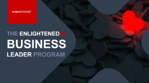 The Enlightened Business Leader Program by SMARTSTART